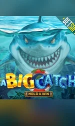 A Big Catch - Hold & Win